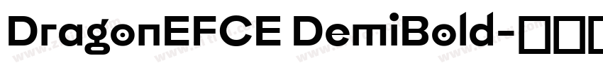 DragonEFCE DemiBold字体转换